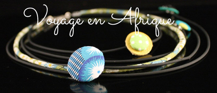 Nouveauté printemps été 2015 Lili et le scarabée rOZ, bijoux Voyage en Afrique